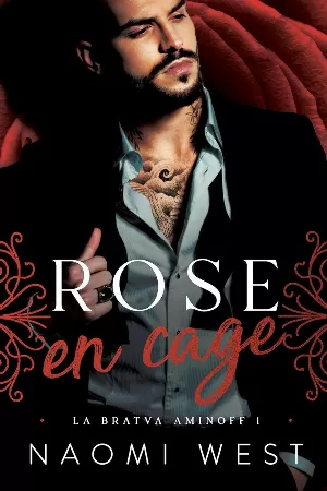 Naomi West – Aminoff Bratva, Tome 1 : Rose en cage